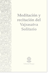 [SDMRVS] SD: Meditación y Recitación del Vajrasatva Solitario 
