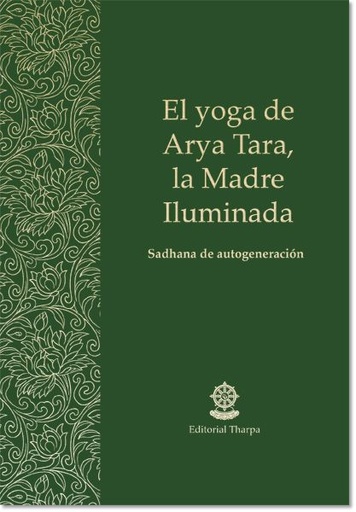 [SDYAT] SD: Yoga de Arya Tara, La Madre Iluminada 